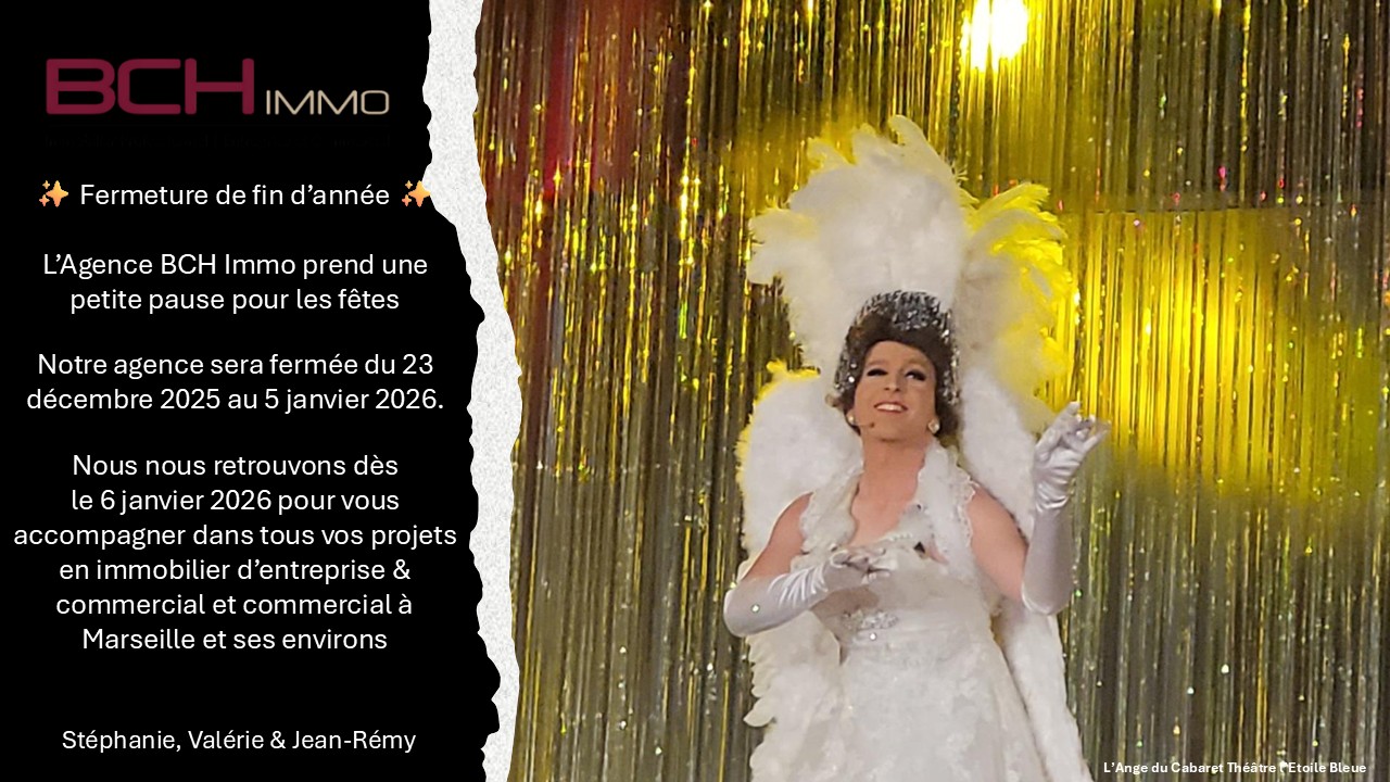 BCH IMMO sp&eacute;cialiste immobilier commerce Marseille fermeture annuelle
