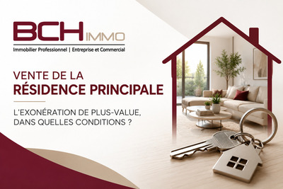 Vente r�sidence principale : cas l'exon�ration de la plus-value